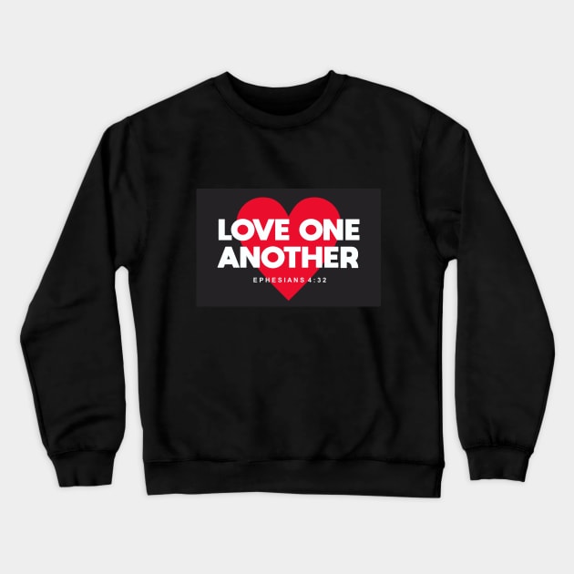 Love One Another Crewneck Sweatshirt by Dale Preston Design